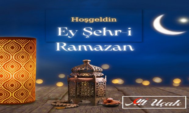 Hoşgeldin Ya Şehr i Ramazan